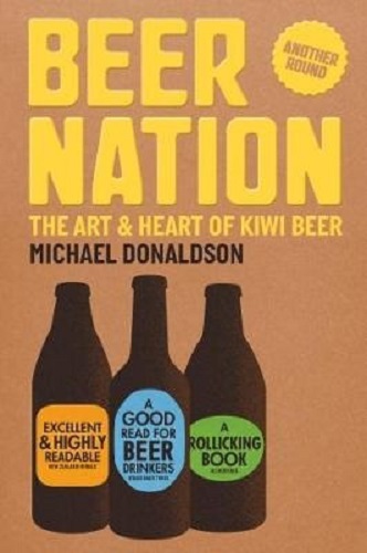 Beer Nation: The Art and Heart of Kiwi Beer by Michael Donaldson
